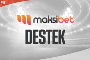 Maksibet Destek